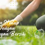 Ciptakan Hidup Sehat Dengan Lingkungan Bersih